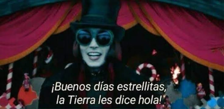 Meme buenos días estrellitas la tierra les dice hola Willy wonka