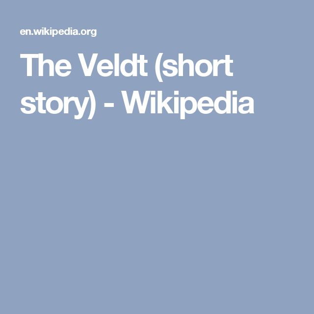 the veldt 2 essay + 2 # , $- & 6 )& & & 5 7 ( ( )& 8 2 9 , &. the veldt 2 essay + 2 # , $- & 6 )& & & 5 7 ( ( )& 8 2 9 , &.