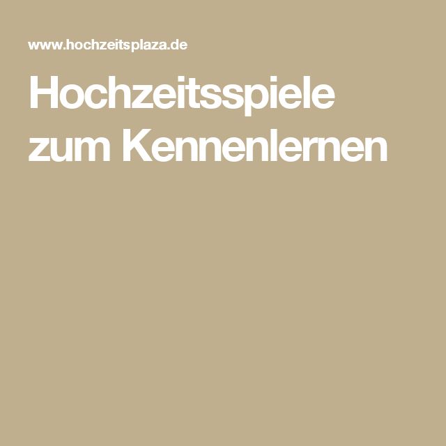 Kennenlernen Spiel Gäste Kennenlernen Spiel Gäste