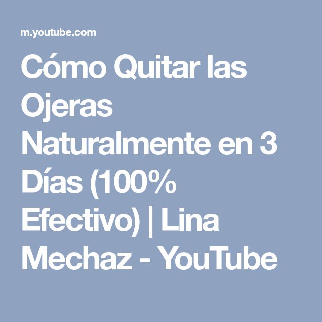 Cómo Quitar las Ojeras Naturalmente en 3 Días (100% Cómo Quitar las Ojeras Naturalmente en 3 Días (100%
