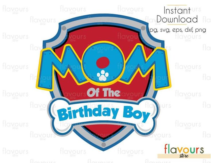 Download Mom of the Birthday Boy Paw Patrol - Cuttable Design Files ...