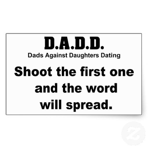 dads against daughters dating stickers Searching for that perfect gift zazzle have the perfect dads against daughters dating gift for any occasion let your creativity flair with our customise tool explore our fab gifts today. dads against daughters dating stickers Searching for that perfect gift zazzle have the perfect dads against daughters dating gift for any occasion let your creativity flair with our customise tool explore our fab gifts today.