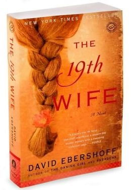 The 19th Wife by David Ebershoff The 19th Wife by David Ebershoff