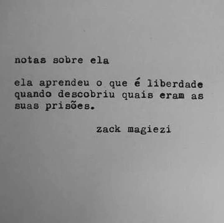 Liberdade-Frase-Ela aprendeu o que é liberdade quando descobriu ...