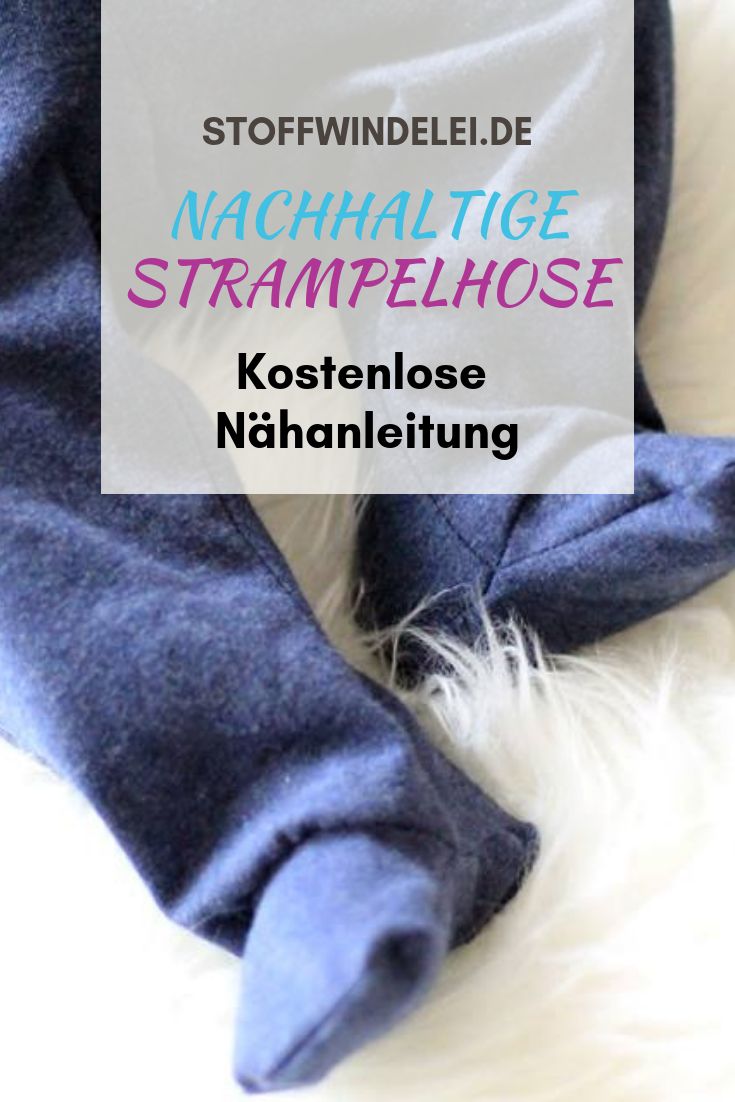 Nachhaltige Strampelhose nähen - kostenlose Nähanleitung inkl. Schnittmuster f...