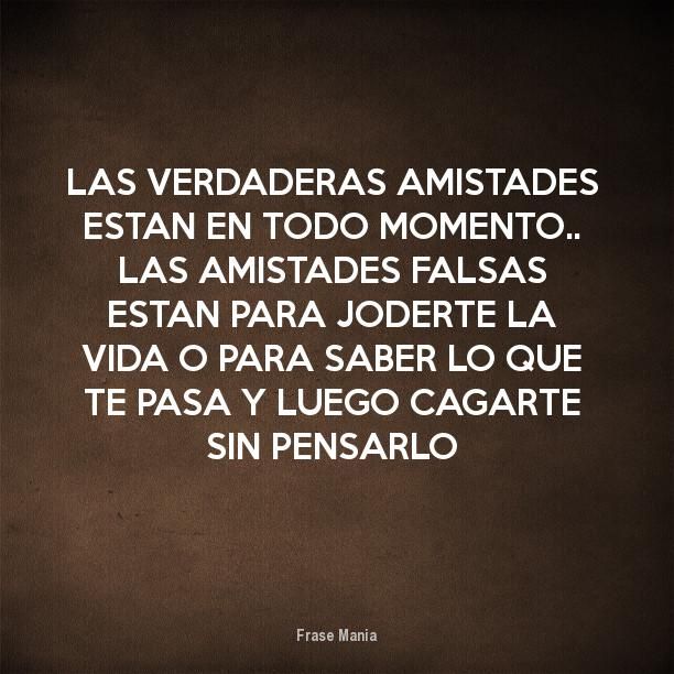 Frases Para Las Amistades Peligrosas Y Tóxicas Imágenes Bonitas Gratis Imagenes De Amistad Frases De Amistad Amistad