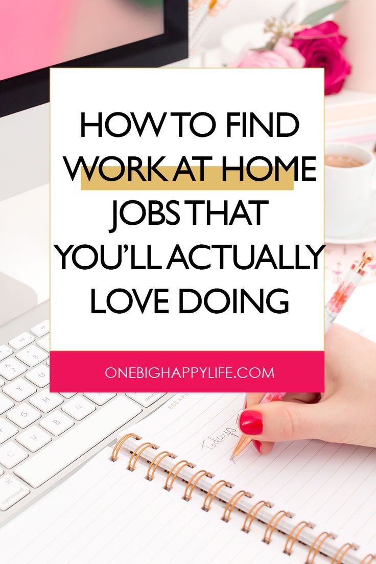 Work At Home Jobs You Ll Actually Love Doing Home Jobs Love