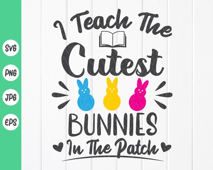 Download I Teach The Cutest Bunnies In The Patch SVG, Easter ...