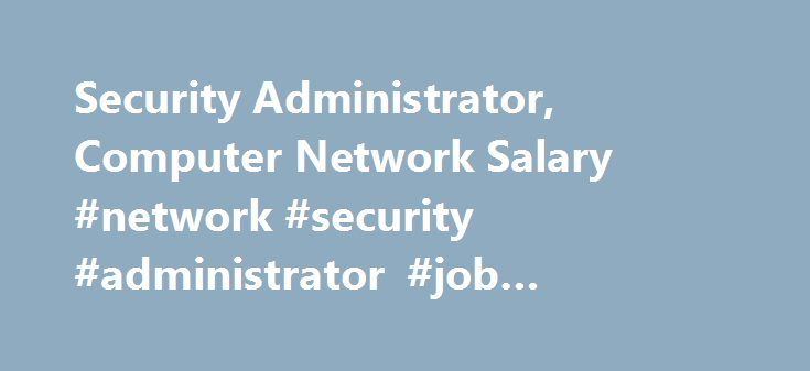 network security administrator job description