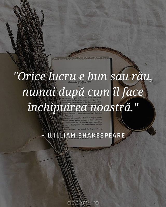 Îl contrazice cineva pe Shakespeare? . . . #decartiro #carte #citate ...