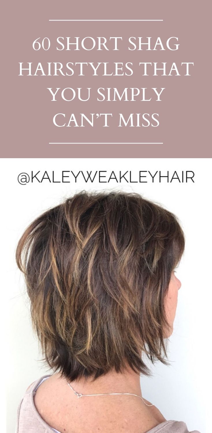 Those Not Keen On Voluminous Stacked Bobs Should Try Shags Short Textured Hair Replaces The Height A Short Textured Hair Short Shag Hairstyles Shag Hairstyles