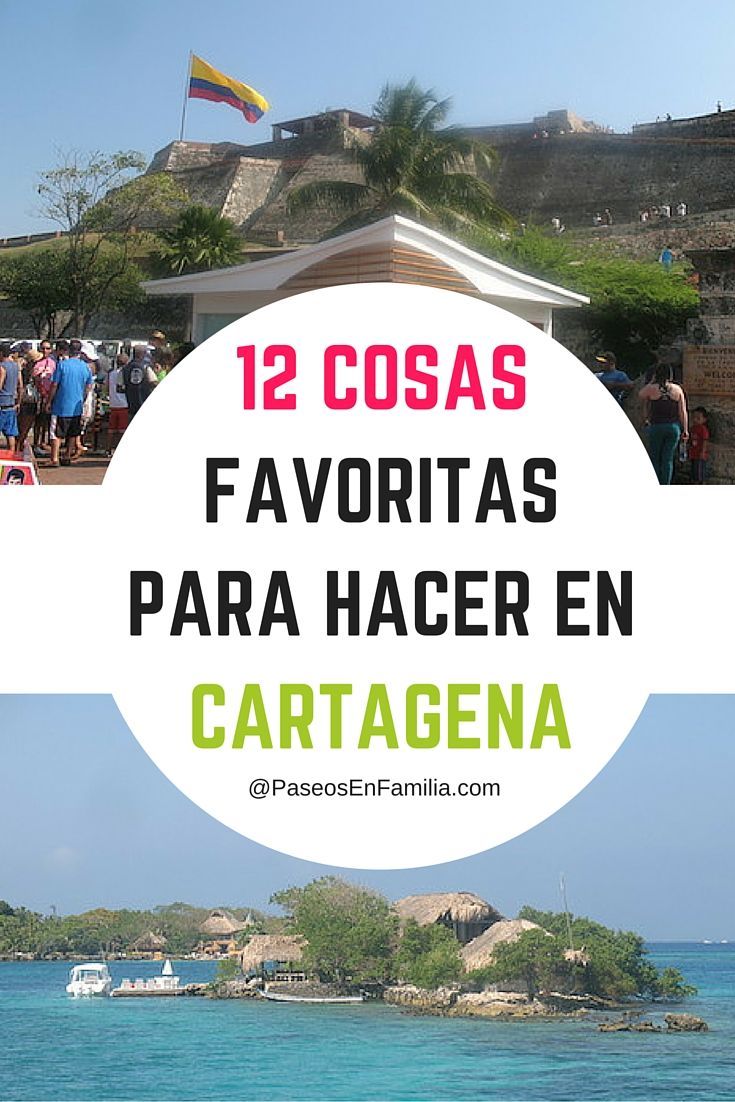 12 Cosas Favoritas Para Hacer En Cartagena De Indias Cartagena De Indias Cartagena Colombia Vacaciones En Colombia