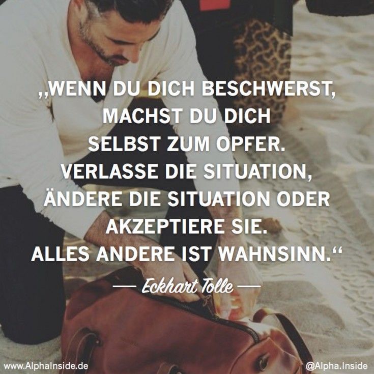 eckhart tolle - wenn du dich beschwerst, machst du dich selbst zum opfer. verlas...