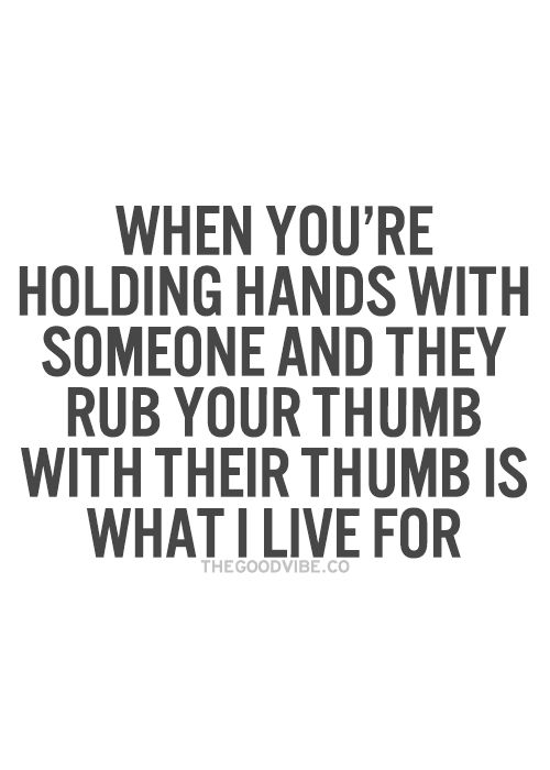 Best 25 Holding Hands Quotes Ideas On Pinterest About Love My Sweet Lawrence And How His Hand Fits With Mine