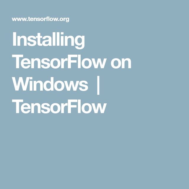 Installing tensorflow on windows tensorflow installation window