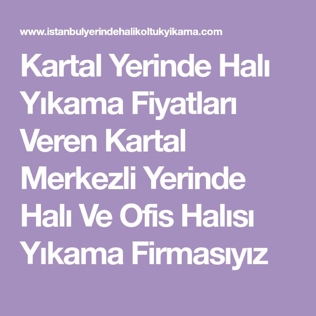 Kartal Yerinde Hali Yikama Fiyatlari Veren Kartal Merkezli Yerinde Hali Ve Ofis Halisi Yikama Firmasiyiz Yerler Halilar Kartal Kartal Yerinde Hali Yikama Fiyatlari Veren Kartal Merkezli Yerinde Hali Ve Ofis Halisi Yikama Firmasiyiz Yerler Halilar Kartal