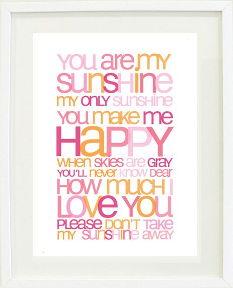 You Are My Sunshine Nursery Rhyme Print Poster This Was You Are My Sunshine Nursery Rhyme Print Poster This Was Daughter S Song Wish I D Had Art Plaque Back In The Day Simply Sophie Pinterest