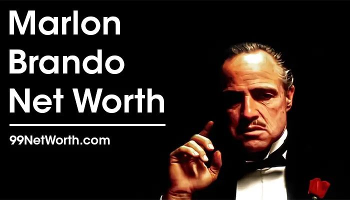 Marlon Brando: Biography and Net Worth
