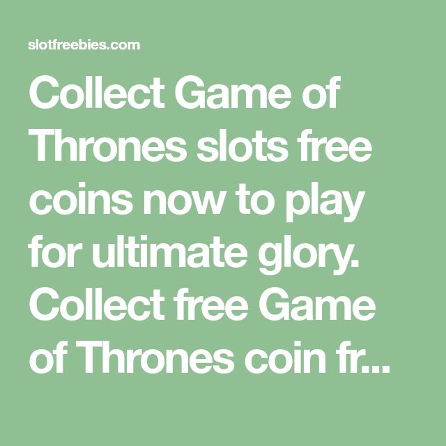 Slot freebies game of thrones Game of Thrones is a 5-reel, payline game that also offers the option of ways to win for players willing to bet more and have a little more excitement.The least you can bet is £ on the 15 line version game and £ on the multi-pay line version.Of course, .