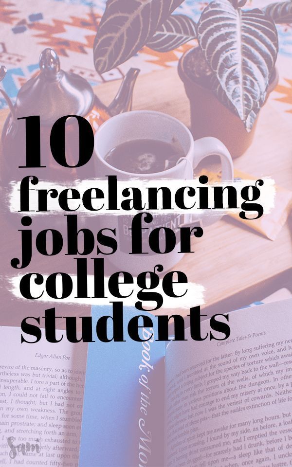 10 Best Freelance Jobs For College Students Samanthability Freelancing Jobs Education College Online College