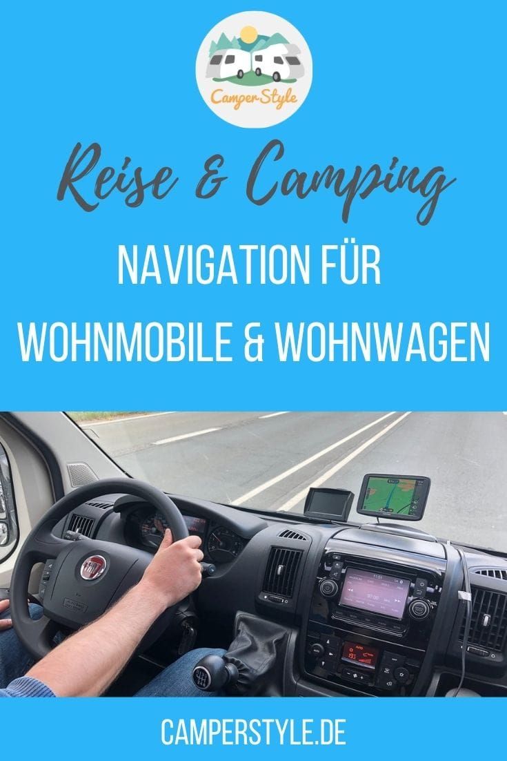 Navigation für Wohnmobile und Wohnwagen in 10 Wohnwagen Navigation für Wohnmobile und Wohnwagen in 10 Wohnwagen