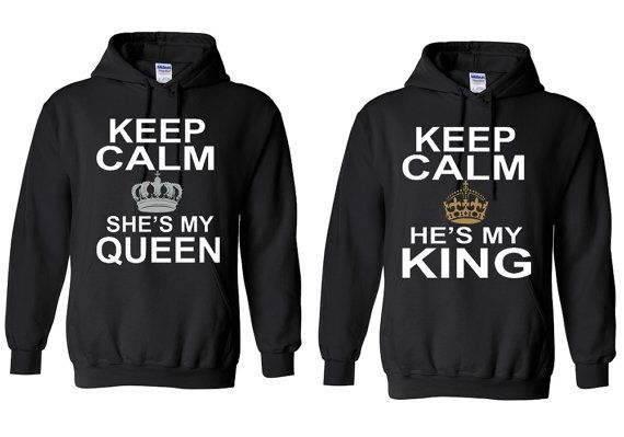 Keep Calm She/'s My Queen HOODIE Couples Matching Valentines Anni Cute Sweatshirt