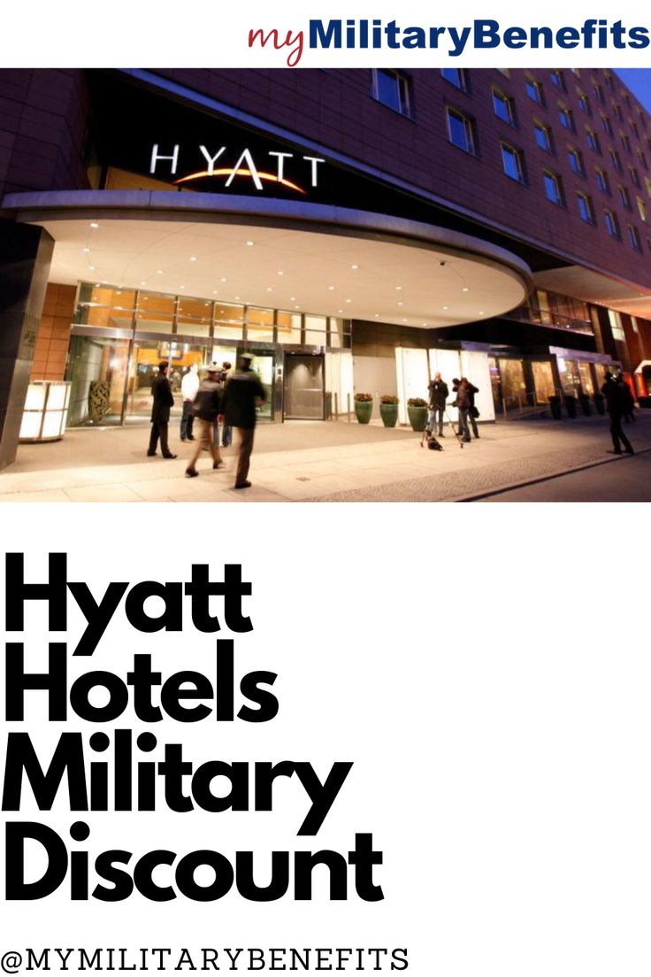 Hyatt Hotels Military Discount Hyatt hotels, Military discounts Hyatt Hotels Military Discount Hyatt hotels, Military discounts