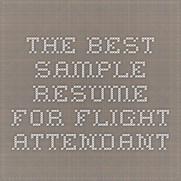 38 best Flight Attendant ? images on Pinterest Flight attendant - airport passenger service agent sample resume 38 best Flight Attendant ? images on Pinterest Flight attendant - airport passenger service agent sample resume