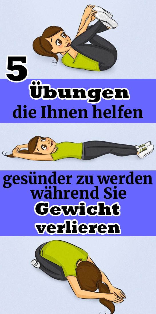 5 Übungen, die Ihnen helfen, gesünder zu werden, während Sie Gewicht verlieren