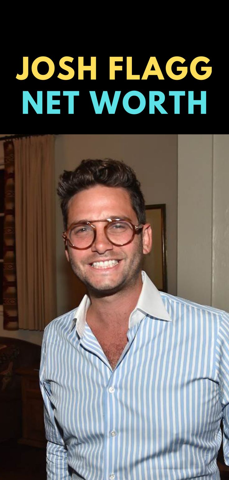 Josh Flagg Net Worth & Bio | Net worth, Shonda rhymes, Housewives of ...