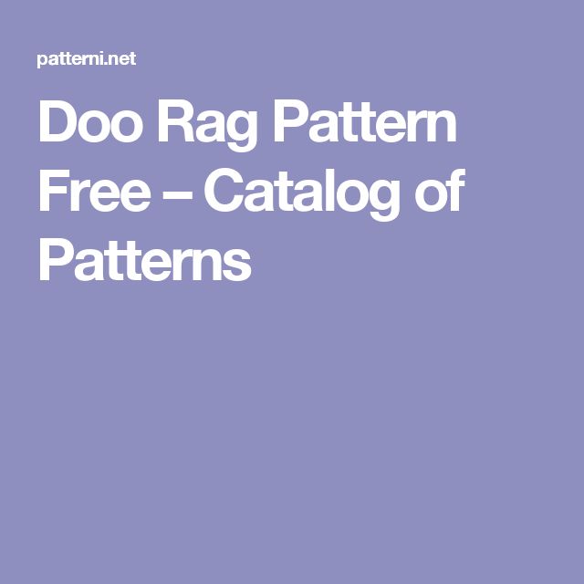 Doo Rag Pattern Free Catalog of Patterns Doo rag, Free pattern, Rag Doo Rag Pattern Free Catalog of Patterns Doo rag, Free pattern, Rag