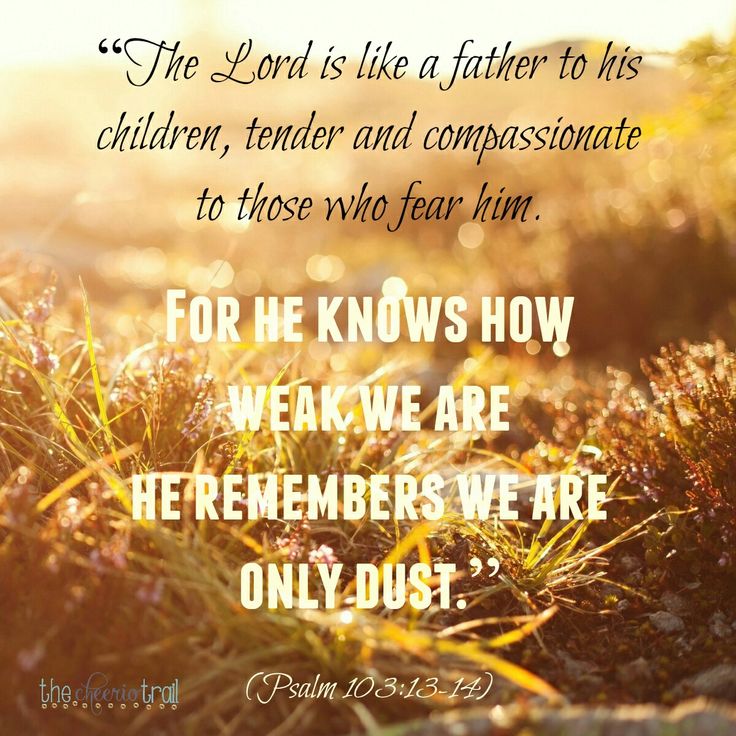 Psalm 103 13 14 Psalms Motivational Bible Verses Veterans Day Quotes ecards-free-online-greeting-cards-updated-daily
