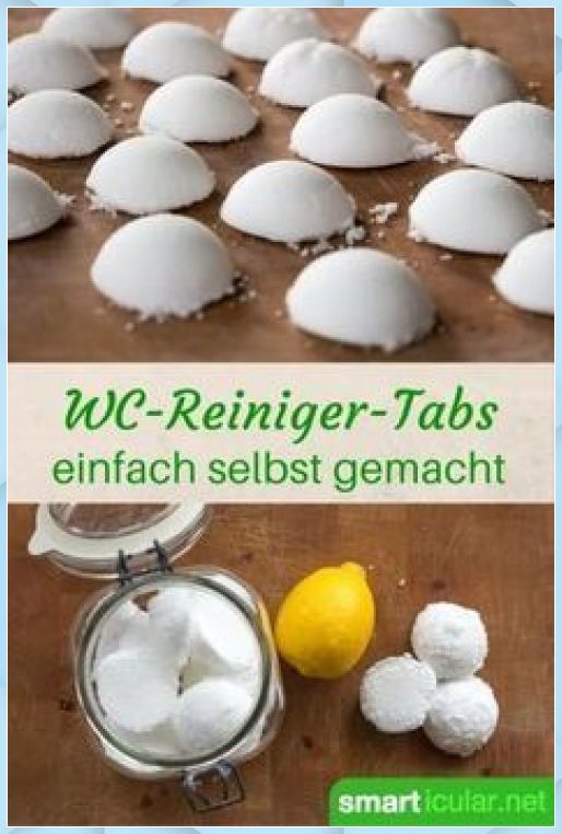 Badezimmer Reiniger Selber Machen WC-Reiniger-Tabs selber machen mit einfachen Hausmittel - Basteln Mit