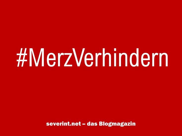 Was bedeutet der Hashtag #MerzVerhindern? | Finanzen, Politik