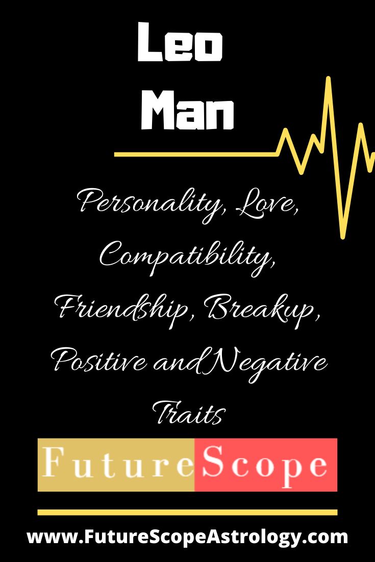 Leo Man Cancer man traits, Friendship breakup, Virgo men in love