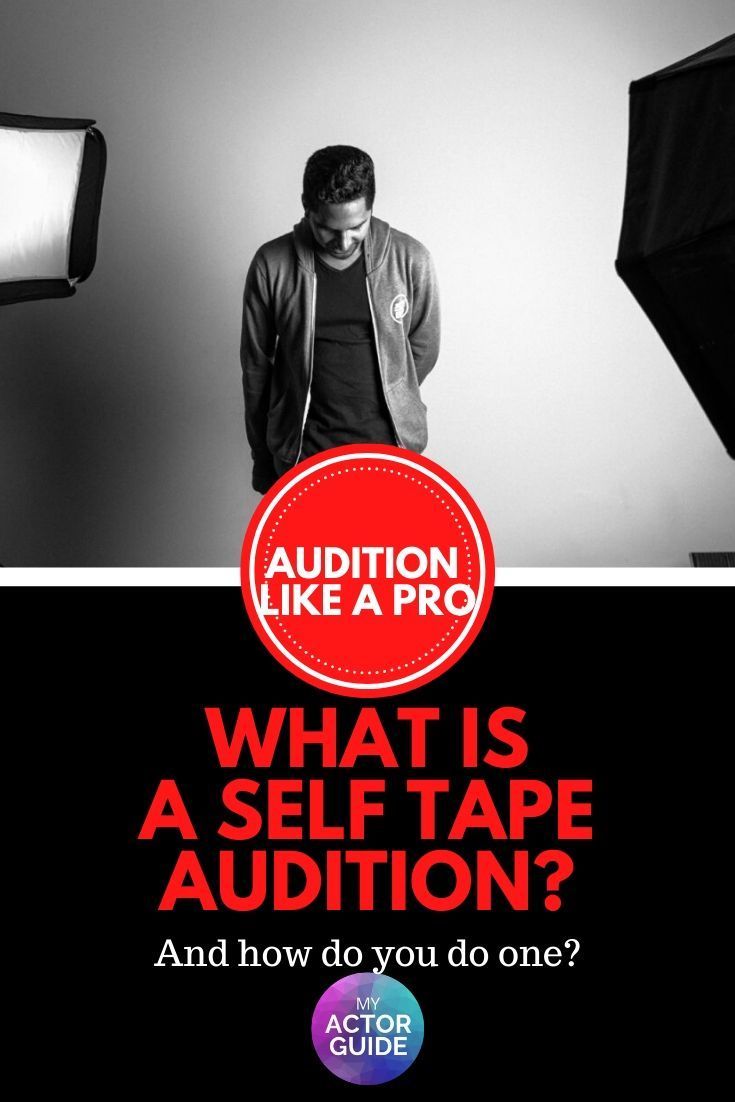 What Is A Self Tape Audition In 2021 Acting Auditions Acting Techniques Editing Writing