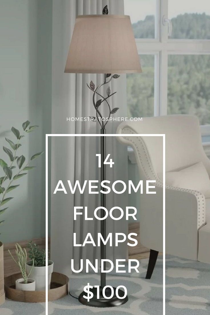 15 Awesome Floor Lamps Under $100 | Floor lamp, Home improvement, Lamp