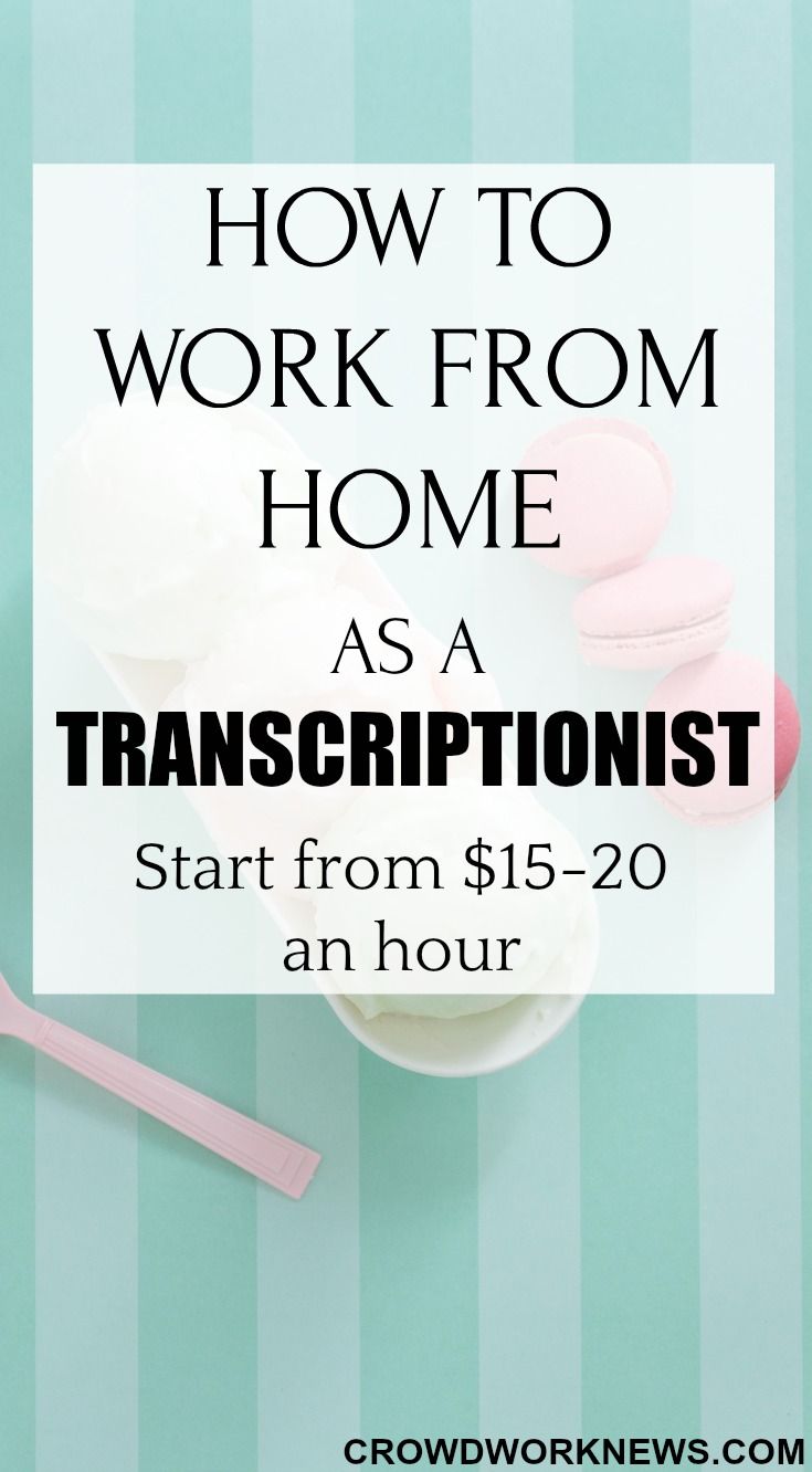 Learn How to Work from Home as a Transcriptionist(Expert Interview)