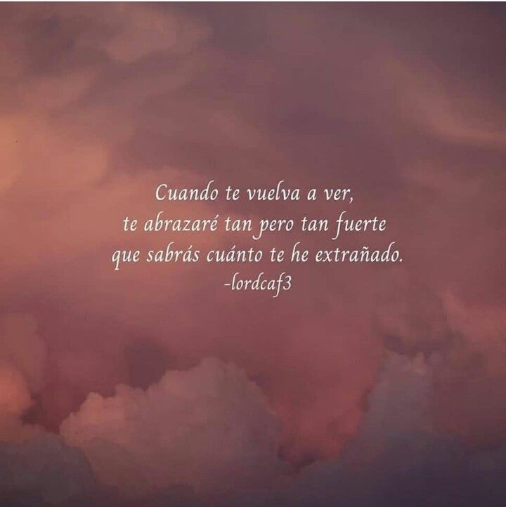 Pin De Dianykary En Frases Frases Bonitas Frases Sentimentales Palabras Sabias