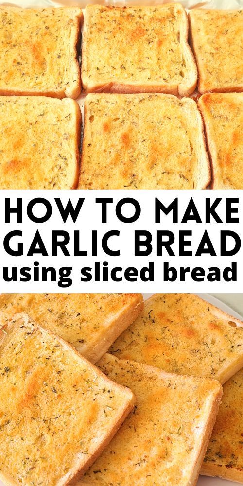 How To Make Garlic Bread Using Sliced Bread how-to-make-garlic-bread-using-sliced-bread