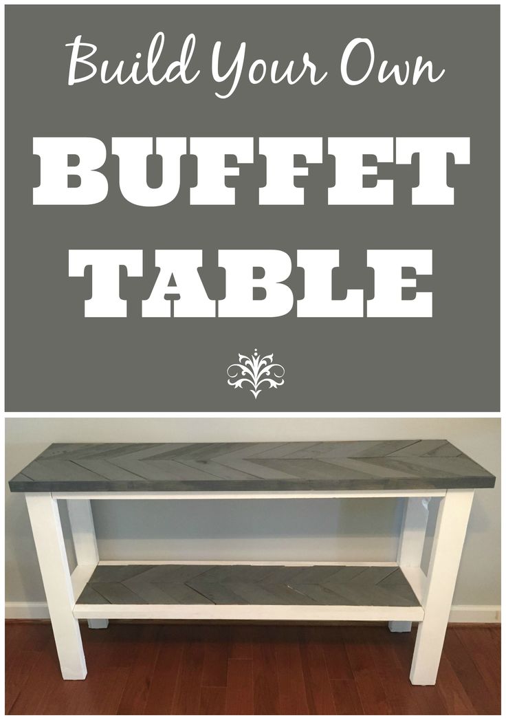 Pin On Diy Projects Pin On Diy Projects, How To Build A Rustic Buffet Table