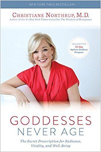 Goddesses Never Age The Secret Prescription For Radiance Vitality And Well Being