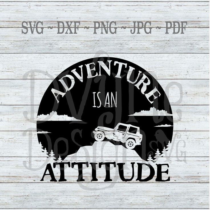 Download Adventure is an Attitude SVG Jeep Adventure SVG Jeep ...
