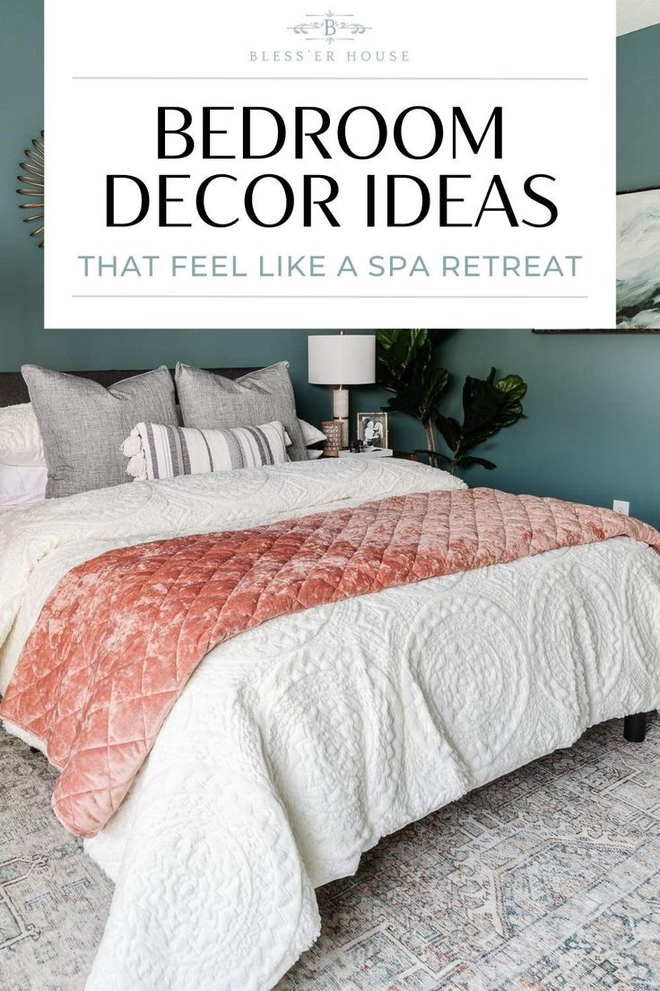 Bedroom Decor Ideas That Feel Like A Spa Retreat In 2024 Bedroom 2a19a83ebeebd5b7896fb421e4315d37