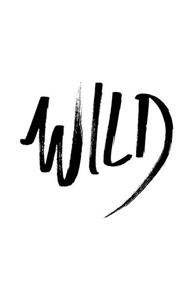 wild art print fonts type words words quotes typography