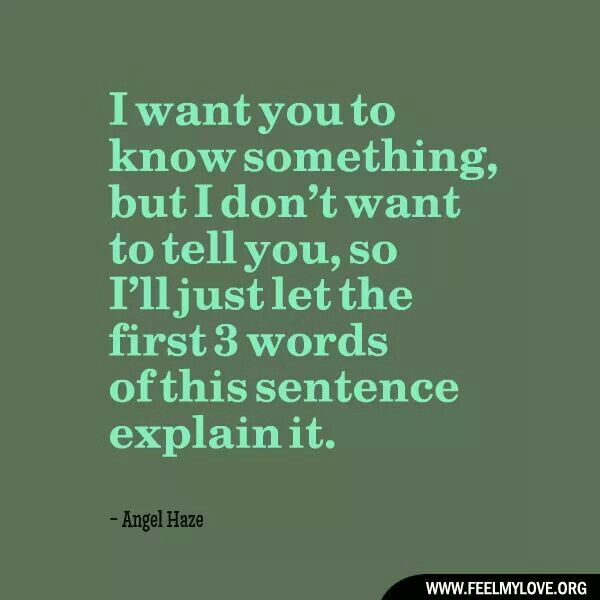 An Image With The Words I Want You To Know Something But Don t Want To Tell an-image-with-the-words-i-want-you-to-know-something-but-don-t-want-to-tell