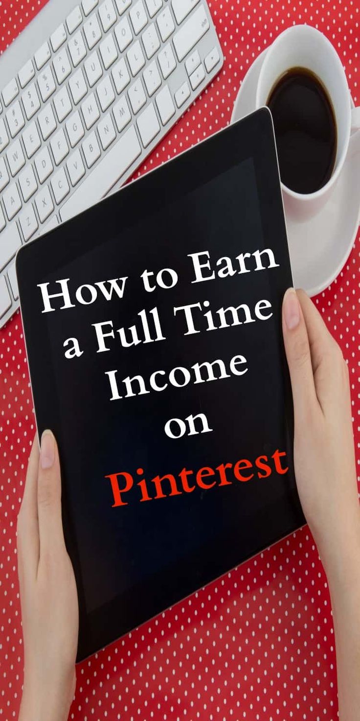 How to Earn a Full Time Income on Pinterest | Earn extra money online, Earn money from home, Earn money online