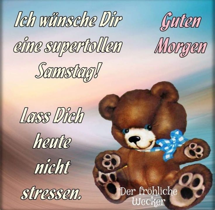 Guten morgen schönen samstag bilder