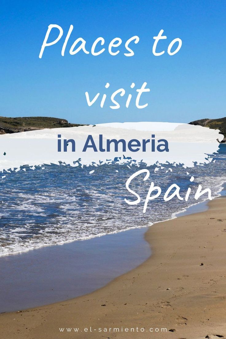 Best Places To Visit In Almeria Spain Spain Tourism Almeria Spain Travel Best Places To Visit In Almeria Spain Spain Tourism Almeria Spain Travel