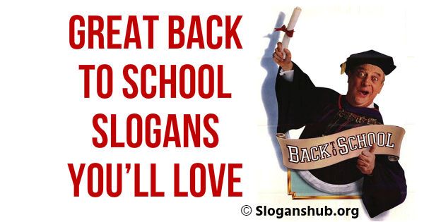 In This Post You Will Find 70 Great Back To School Slogans Back To in-this-post-you-will-find-70-great-back-to-school-slogans-back-to